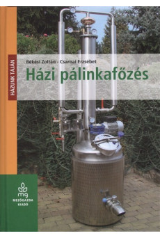 Házi pálinkafőzés /Házunk táján