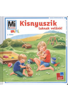 Kisnyuszik laknak velünk! /Mi MICSODA mini 2.
