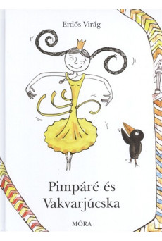 Pimpáré és Vakvarjúcska