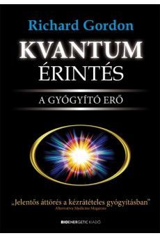 Kvantumérintés /A gyógyító erő