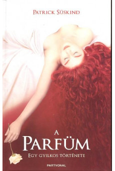 A parfüm /Egy gyilkos története