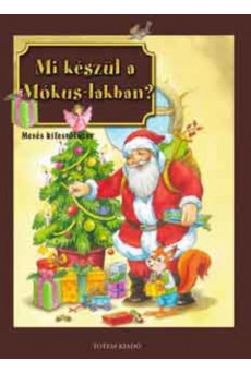 Mi készül a mókus-lakban? /Mesés kifestőfüzet §K