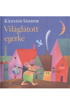 Világlátott egérke