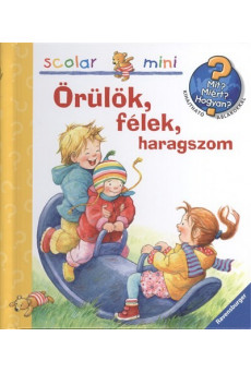 Örülök, félek, haragszom