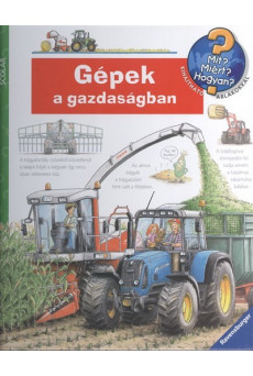 Gépek a gazdaságban /Mit? Miért? Hogyan?