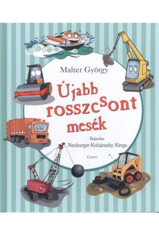 Újabb rosszcsont mesék