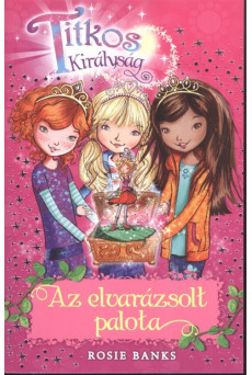 Az elvarázsolt palota /Titkos királyság 1.