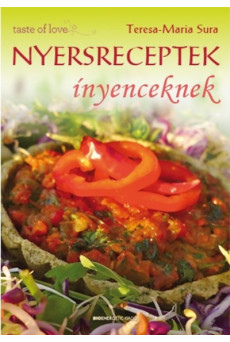 NYERSRECEPTEK ÍNYENCEKNEK
