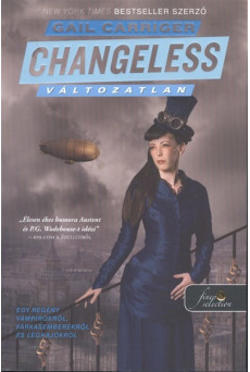 Changeless - Változatlan /Napernyő protektorátus 2. (puha)