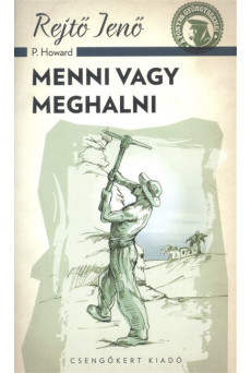 Menni vagy meghalni