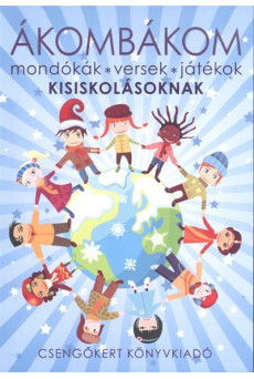 Ákombákom /Mondókák, versek, játékok kisiskolásoknak