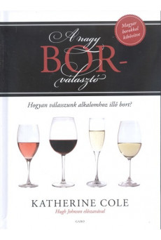 A nagy borválasztó /Magyar borokkal kibővítve