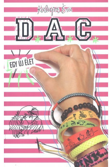 D.A.C. - Egy új élet