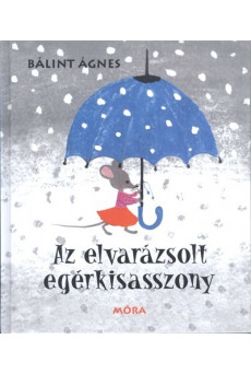 Az elvarázsolt egérkisasszony (5. kiadás)