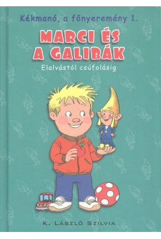 Marci és a galibák - Elalvástól csúfolásig /Kékmanó, a főnyeremény 1.