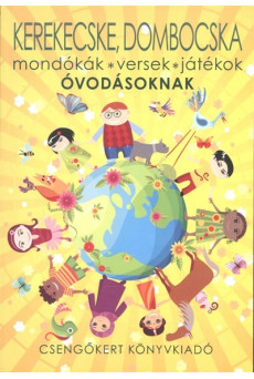 Kerekecske, dombocska /Mondókák, versek, játékok óvodásoknak