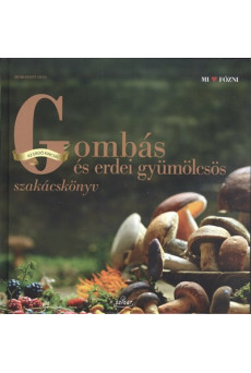 Gombás és erdei gyümölcsös szakácskönyv