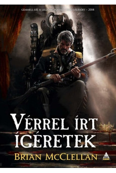 Vérrel írt ígéretek /Lőpormágus trilógia 1.