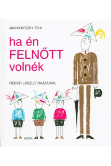 Ha én felnőtt volnék (12. kiadás)