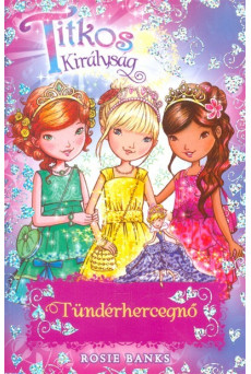Tündérhercegnő /Titkos királyság Különkiadás 4.