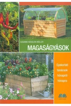 Magaságyások /gyakorlati tanácsok hónapról hónapra