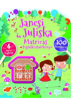 Jancsi és Juliska matricás foglalkoztatókönyv