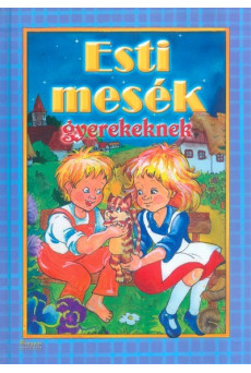 Esti mesék gyerekeknek