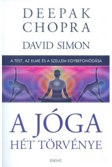 A jóga hét törvénye - A test, az elme és a szellem egybefonódása (puha)