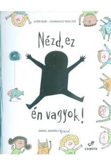 Nézd, ez én vagyok!