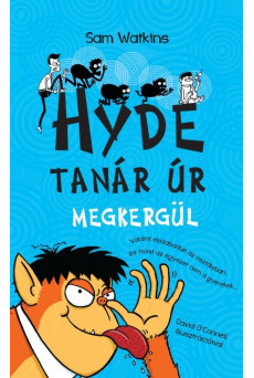 Hyde tanár úr megkergül