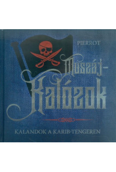 Muszáj-kalózok /Kalandok a Karib-tengeren