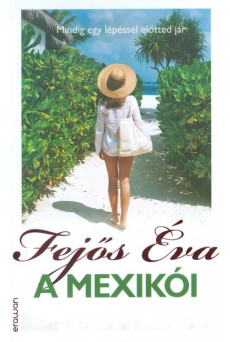 A mexikói /Mindig egy lépéssel előtted jár