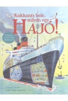 Kukkants bele, milyen egy hajó!