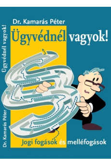 Ügyvédnél vagyok!