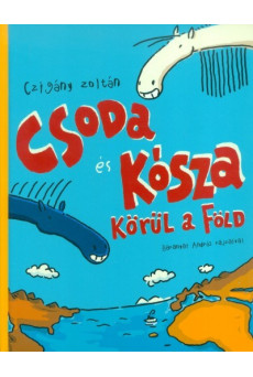 Csoda és Kósza körül a föld