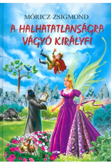 A halhatatlanságra vágyó királyfi