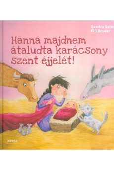 Hanna majdnem átaludta karácsony szent éjjelét!