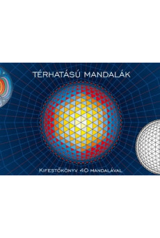 Térhatású mandalák /Kifestőkönyv 40 mandalával