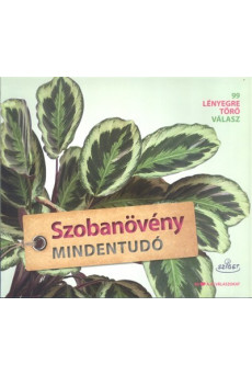 Szobanövény mindentudó /99 lényegretörő válasz