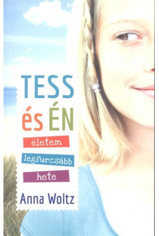 Tess és én - Életem legfurcsább hete