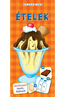 Ételek /Ismerd meg!