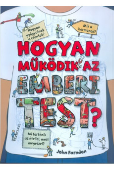 Hogyan működik az emberi test? /Mi történik az étellel, amit megeszel?