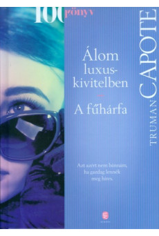 Álom luxuskivitelben / A fűhárfa