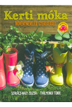 Kerti móka /Növénynevelés gyerekekkel