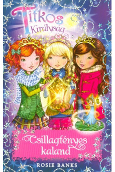 Csillagfényes kaland /Titkos királyság Különkiadás 5.