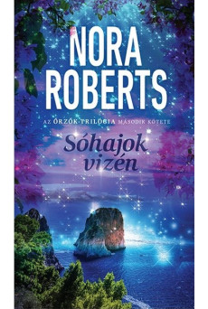 Sóhajok vizén /Az őrzők-trilógia 2.