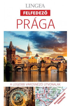 Prága - Lingea felfedező /A legjobb városnéző útvonalak összehajtható térképpel