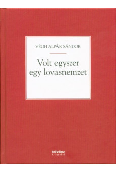 VOLT EGYSZER EGY LOVASNEMZET