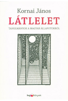 Látlelet /Tanulmányok a magyar állapotokról