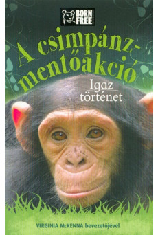 A csimpánz-mentőakció - Igaz történet